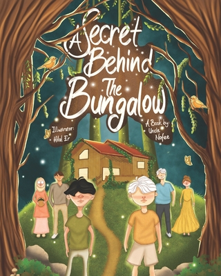 A Secret Behind The Bungalow: An Illustrated Children’s Mystery Fiction