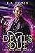 Devil's Due (Hellbent Halo, #3)