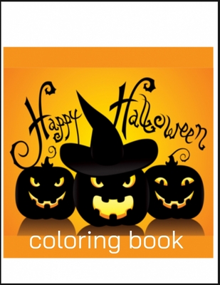 Happy Halloween Coloring Book: New and Expanded Edition, 82 Unique Designs, Jack-o-Lanterns, Witches, Haunted Houses, and More