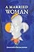 A MARRIED WOMAN: 1415-1438 ...