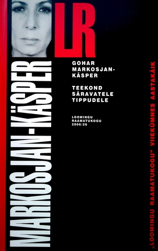 Teekond säravatele tippudele (Loomingu Raamatukogu, #26/2006)