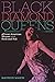 Black Diamond Queens by Maureen Mahon