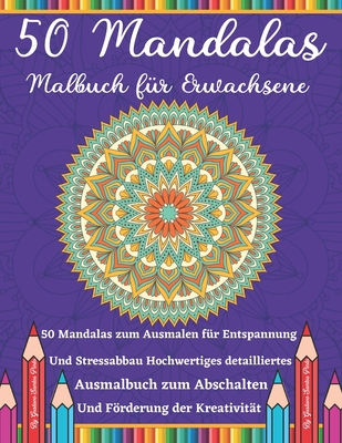 50 Mandalas Malbuch f�r Erwachsene: 50 wundersch�ne Designs & Tipps von Jess Volinski, K�nstler der Serie Notebook Doodles