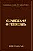Guardians of Liberty by W R Starling