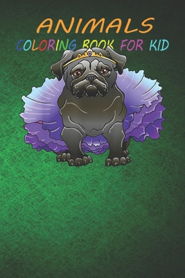 Animal Coloring Book For Kids: Purple Princess Pug Fun, Easy, and Relaxing Coloring Book for Animal Lovers