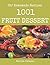 Oh! 1001 Homemade Fruit Des...