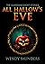 All Hallows Eve by Wendy Saunders