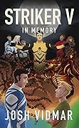 Striker V: In Memory