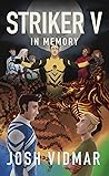 Book cover for Striker V: In Memory (Striker Book 3)