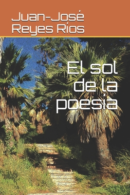 El sol de la poesía (Spanish Edition)