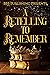 A Retelling to Remember