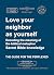 Love your neighbor as yours...