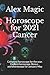 Horoscope for 2021 Cancer: ...
