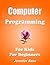 Computer Programming, For K...