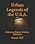 Urban Legends of the U.S.A.: Alabama, Alaska, Arizona, Arkansas