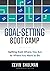 Goal-Setting Boot Camp: Getting from Where You Are to Where You Want to Be