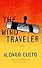 The Wind Traveler: A Novel (Latin American Literature in Translation)