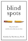 Blind Spots: Why ...