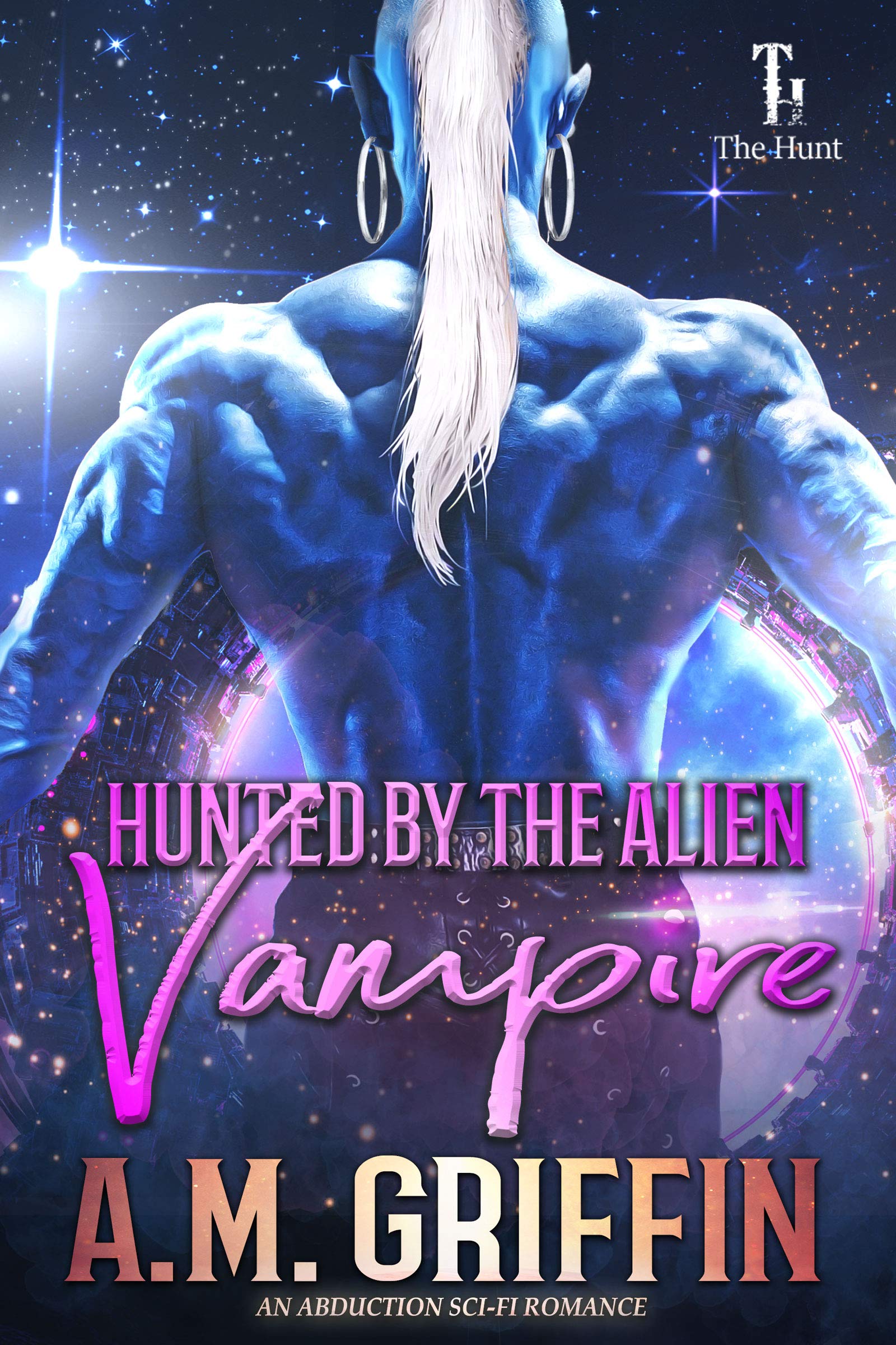 Hunted by the Alien Vampire (The Hunt #4)