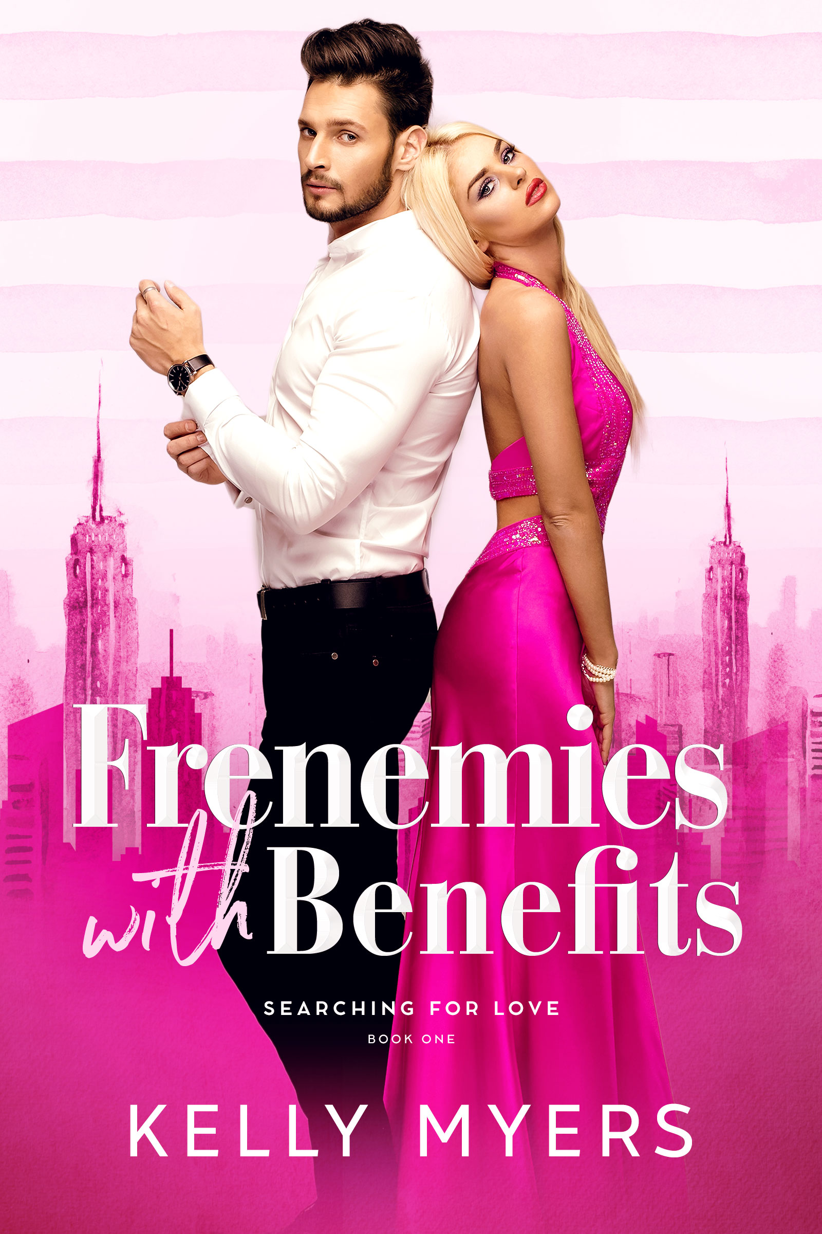 Frenemies with Benefits (Searching for Love, #1)
