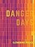 Danger Days