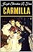 Carmilla by J. Sheridan Le Fanu Carmilla by J. Sheridan Le Fanu