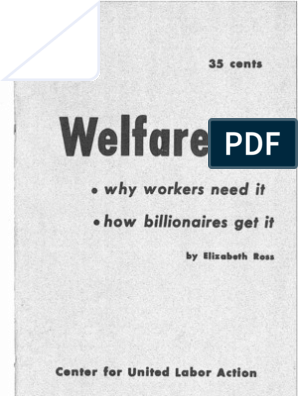 Welfare: Why Workers Need It, How Billionaires Get It (Unknown Binding)