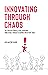 Innovating Through Chaos: T...