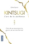 Kintsugi, l'art d...