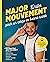 MAJOR MOUVEMENT : Mes 10 clés pour un corps en bonne santé