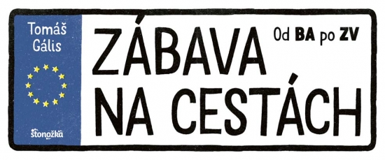 Zábava na cestách : od BA po ZV