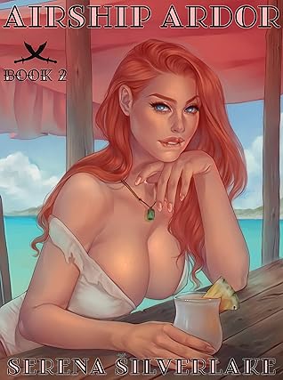 Airship Ardor (The Wondrously Filthy Adventures of Mina Dekker, Pleasure Specialist Book 2)