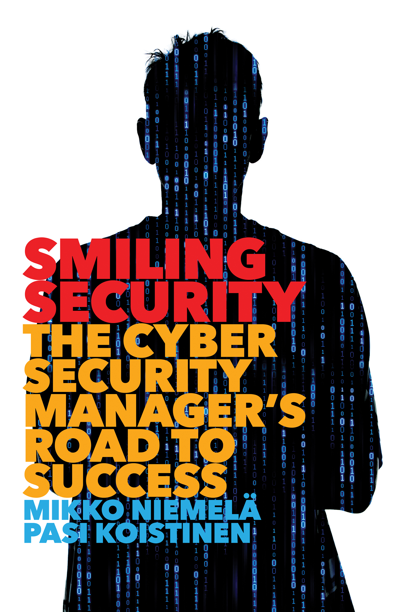 Smiling Security: The Cybersecurity Manager's Road to Success