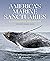America's Marine Sanctuarie...