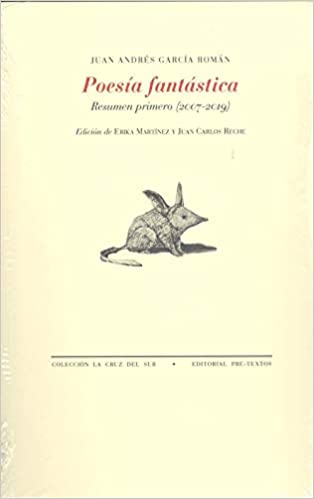 Poesía fantástica: Resumen primero (2007-2019)