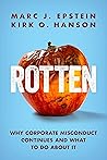 Rotten: Why Corporate Misconduct Continues and What to Do about It