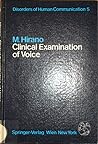 Clinical Examination of the Voice by Hirano