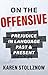 On the Offensive: Prejudice in Language Past and Present