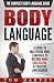 Body Language: A Guide to M...