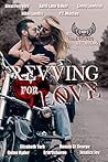 Revving for Love by Alexi Ferreira