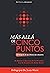 Más allá de los cinco puntos: En búsqueda de una reforma más exhaustiva (Spanish Edition)