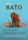 Ako skapal tatranský tiger by Rado Baťo
