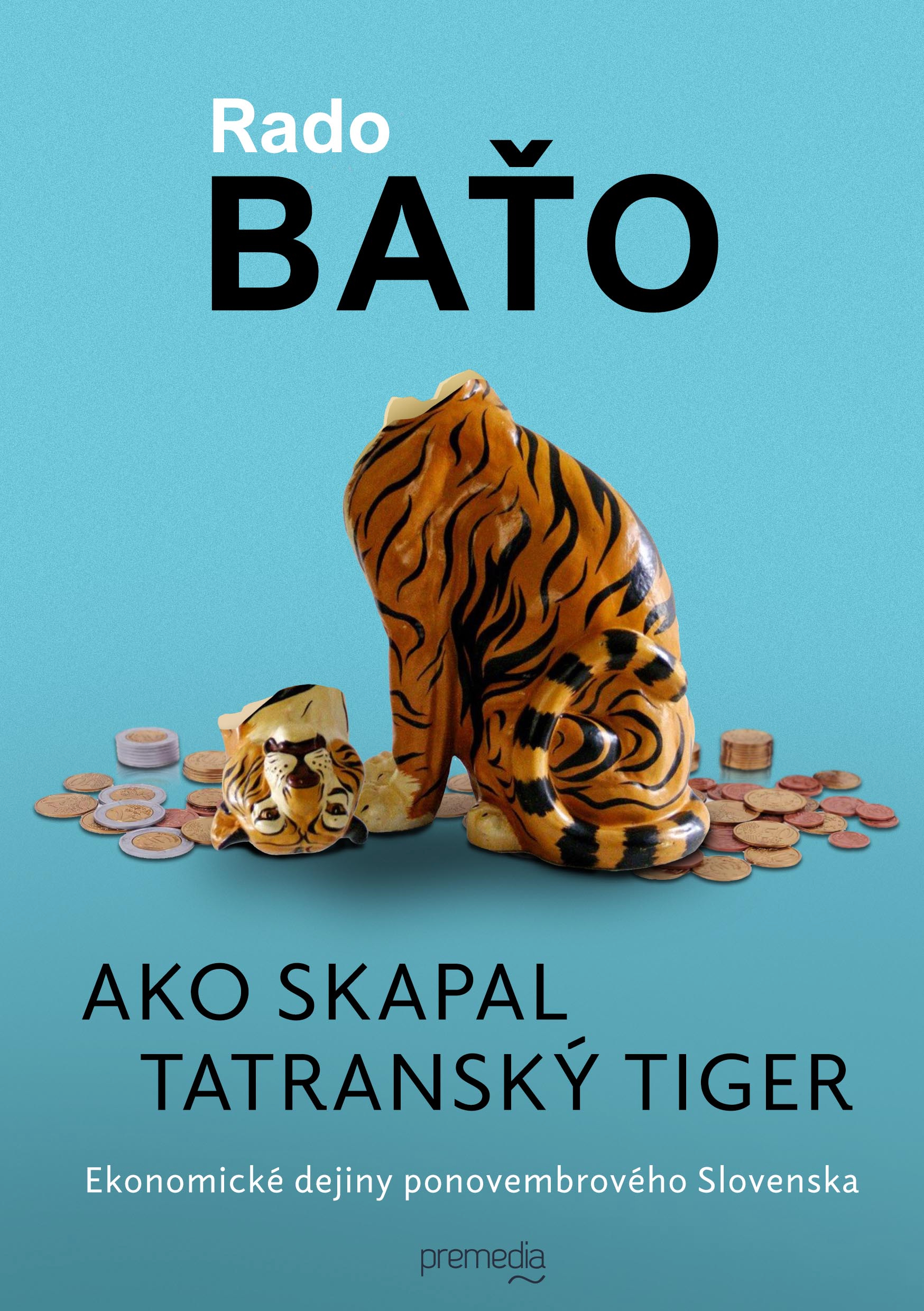 Ako skapal tatranský tiger (Hardcover)