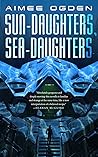 Sun-Daughters, Sea-Daughters