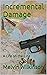 Incremental Damage by Melvin Wilkinson