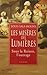 Les misères des Lumières: Sous la Raison, l'outrage