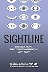 Sightline: Strategic plans that gather momentum not dust Sightline: Strategic plans that gather momentum not dust