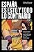 España es esto y todo lo contrario