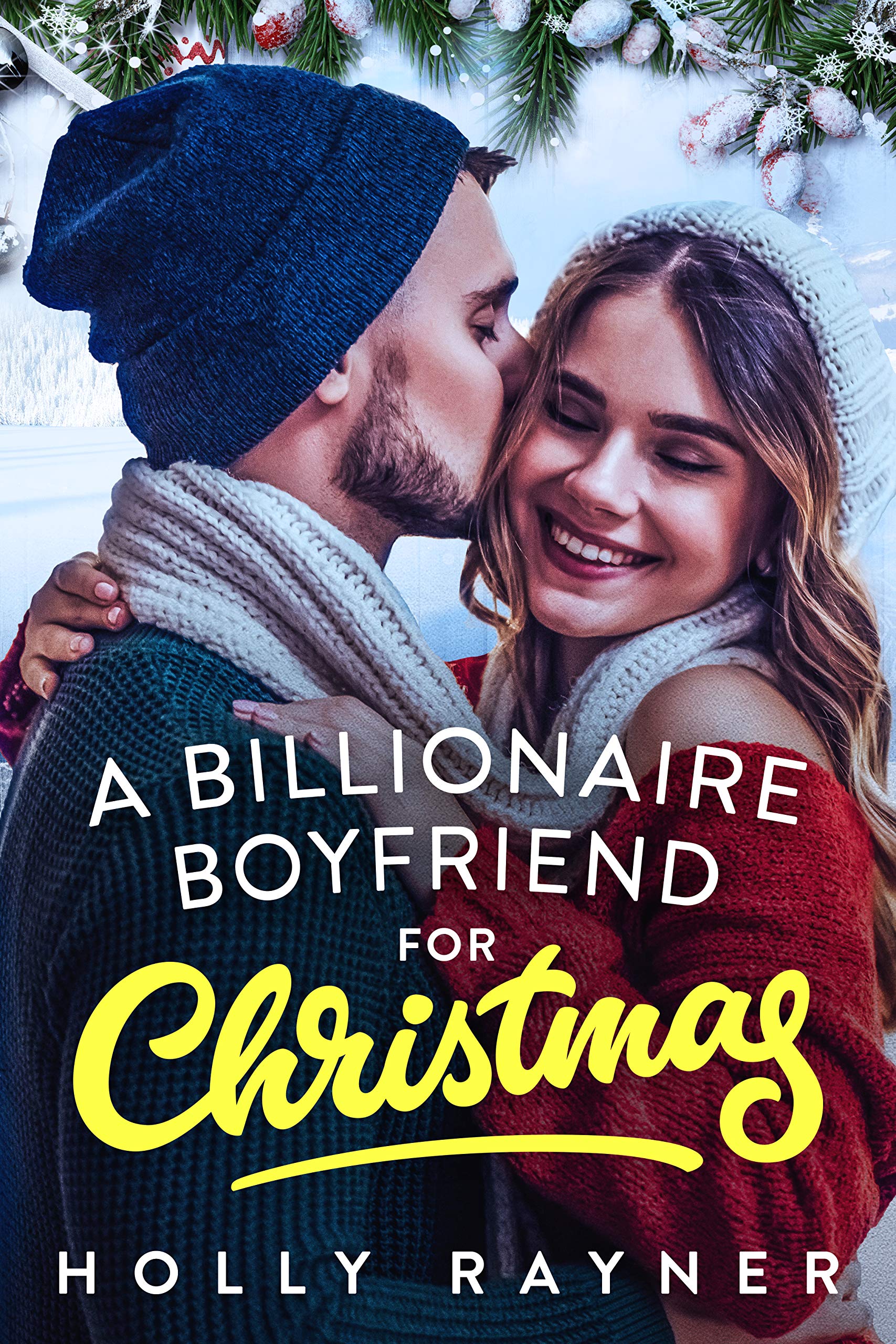 A Billionaire Boyfriend For Christmas (Christmas Treats #2)