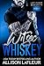 Witsec and Whiskey (Last Ch...